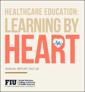 Nicole Wertheim College of Nursing and Health Sciences Annual Report 2017-2018