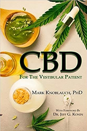 Dr. Jeff Konin Pens Foreward in CBD Book Written for Patients with Vestibular Disorders.